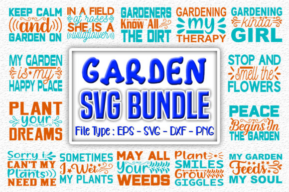Garden Quotes Designs Bundle for Crafts and Graphics