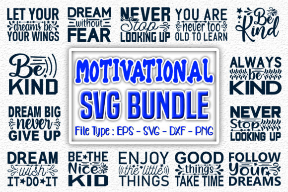 Motivational Quotes Designs Bundle for Crafts and Graphics